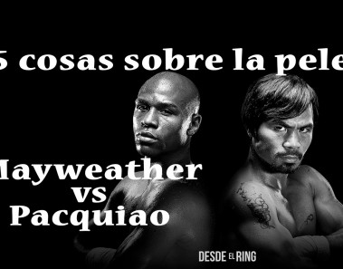 55 cosas sobre el combate Mayweather Pacquiao