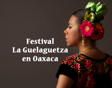 la guelaguetza oaxaca