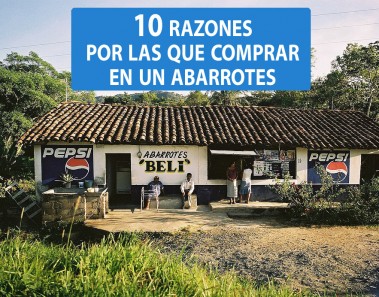 10 razones por las que comprar en un abarrotes