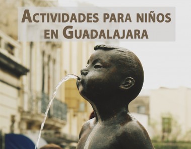 Actividades para niños en Guadalajara