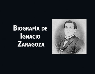 Biografía de Ignacio Zaragoza