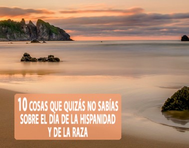 10 cosas que quizás no sabías sobre el dia de la hispanidad y de la raza