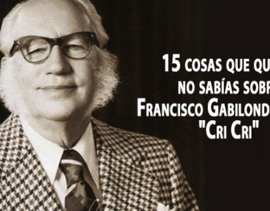 15 cosas que quizás no sabías sobre Francisco Gabilondo Soler "Cri Cri"