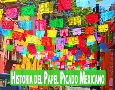 Historia del Papel Picado Mexicano