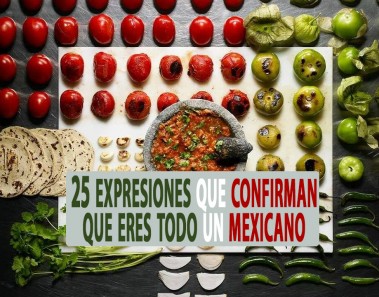25 expresiones mexicanas y su significado