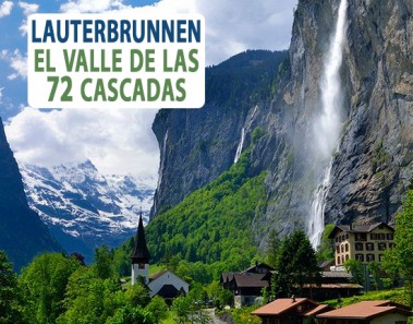 Lauterbrunnen en Suiza, el valle de las 72 cascadas