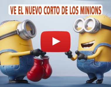 Ve el nuevo y divertido corto de los Minions