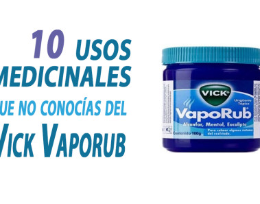 10 usos medicinales que no conocías del Vick Vaporub