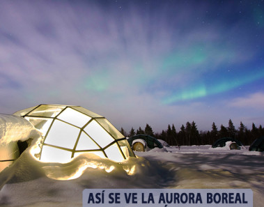 Así se ve la aurora boreal desde un iglú en Finlandia