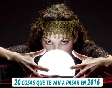 20  cosas que te van a pasar en 2016