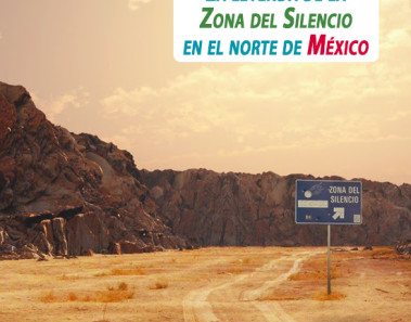 La leyenda de la Zona del Silencio en el norte de México