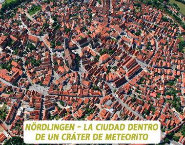 Nördlingen - La ciudad dentro de un cráter de meteorito