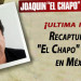 Recapturan a "El Chapo" Guzmán en México