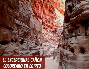 El excepcional Cañon Coloreado en Egipto