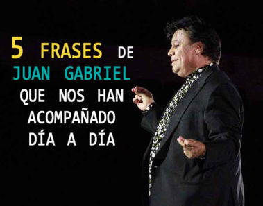 5 frases de Juan Gabriel que nos han acompañado día a día