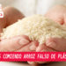 Tenga mucho cuidado al comprar arroz podría ser arroz plástico
