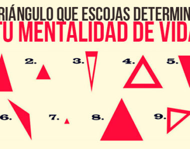 Elige un triángulo y mira que es lo que dice acerca de tu forma de vivir la vida