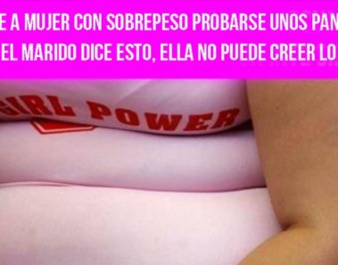 Cajera ve a mujer con sobrepeso probarse pantalones: oye lo que dice el marido y no puede creerlo