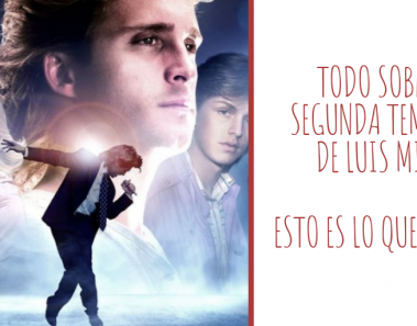 segunda temporada serie luis miguel
