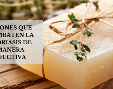 Jabones que combaten la psoriasis de manera efectiva